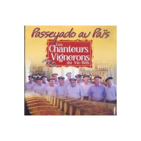 Les Chanteurs Vignerons - Passeyado au Païs - CD