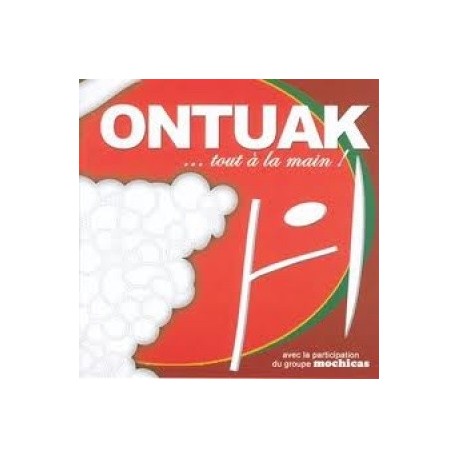 Ontuak - Tout à la main - CD