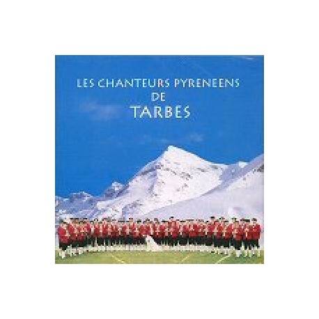 Les Chanteurs Pyrénéens de Tarbes - Montagnes Pyrénées - CD