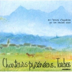 Les Chanteurs Pyrénéens de Tarbes - Le long des Pyrénées - CD