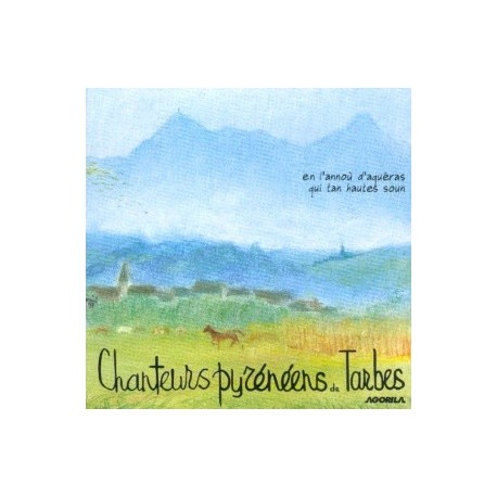 Les Chanteurs Pyrénéens de Tarbes - Le long des Pyrénées - CD