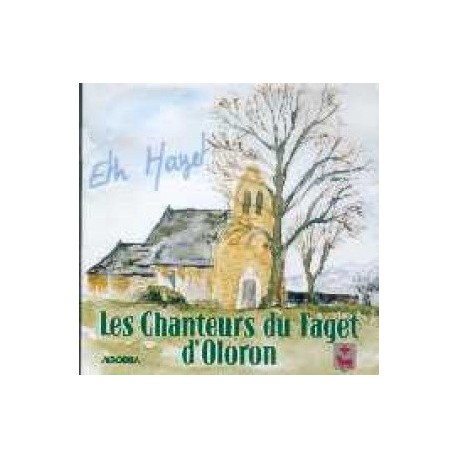 Les Chanteurs du Faget d'Oloron - Eth Hayet - CD