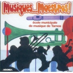 Ecole de musique de Tarnos - Musiques... Maestros - CD