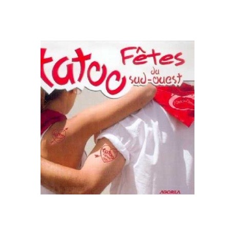 Tatoo Fêtes - Tatoo Fêtes du Sud-Ouest - CD