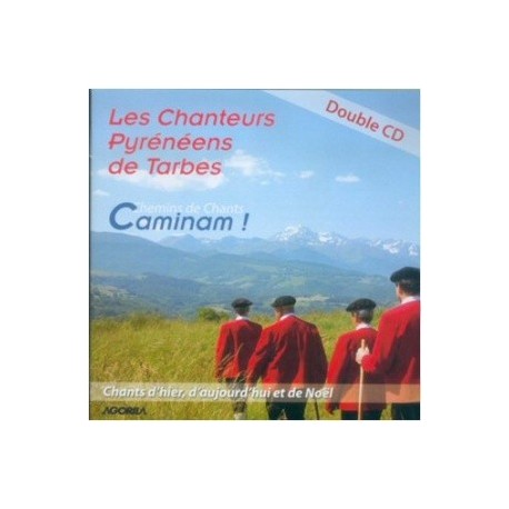 Les Chanteurs Pyrénéens de Tarbes - Caminam ! - CD