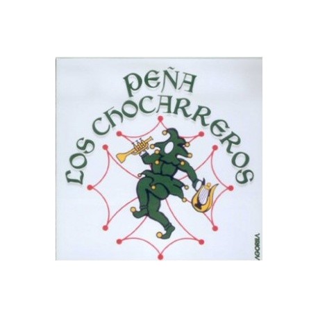 Los Chocarreros - Peña Los Chocarreros - CD