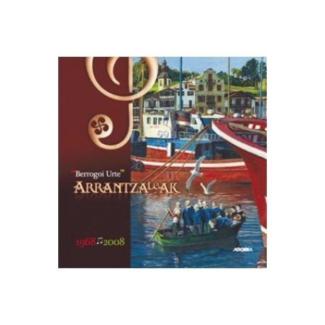Arrantzaleak - Berrogoi Urte - CD
