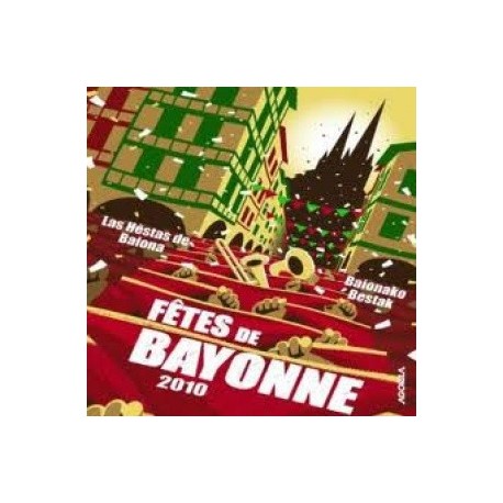 CD Officiel des Fêtes de Bayonne - Fêtes de Bayonne 2010 - CD