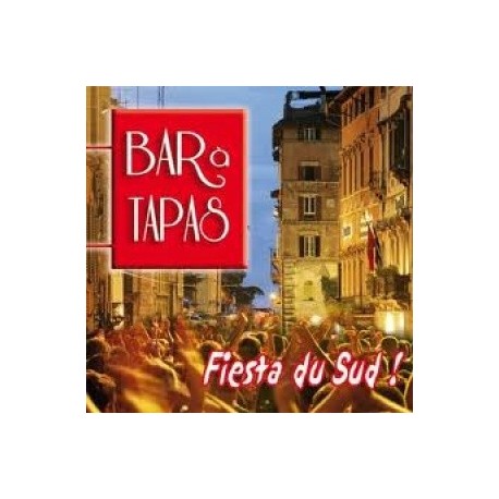 Bar à Tapas - Fiesta du Sud ! - CD