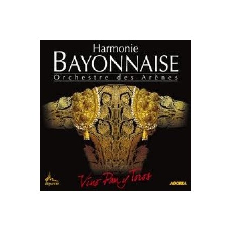 Harmonie Bayonnaise - Vino Pan y Toros - CD