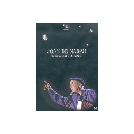 Joan de Nadau - Le Berger des mots - DVD