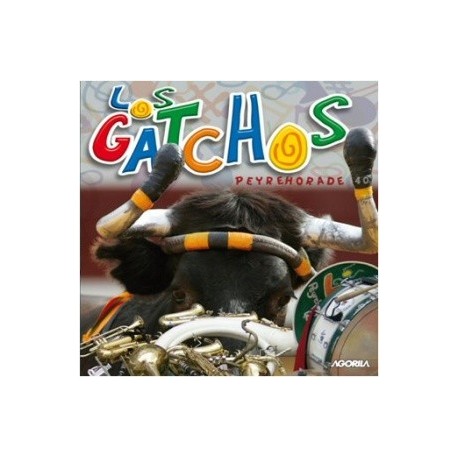 Los Gatchos - Los Gatchos Peyrehorade 40 - CD