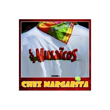 Los Musaïcos - Chez Margarita - CD