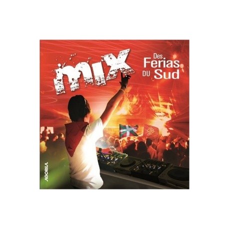 Pascal Lemaire - Mix des Ferias du Sud - CD