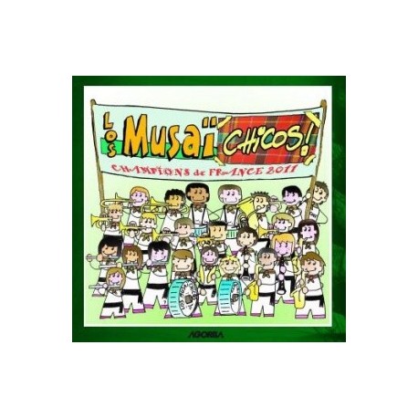 Los Musaïchicos - Champions de France 2011 - CD